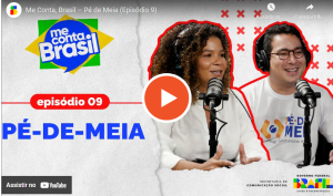 No episódio número 9 do "Me Conta, Brasil", com os convidados Yann Evanovick e Jessy Dayane, vamos te contar tudinho sobre o Pé-de-Meia.